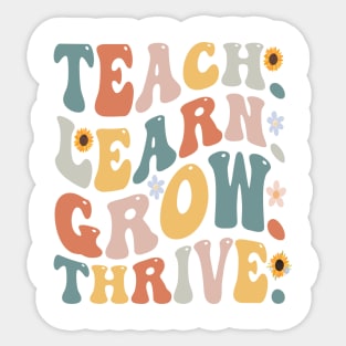 Graphic Tees for Teachers, Teach, Learn, Grow, Thrive, Best Gift Ever,  Teacher Lifestyle,  Teacher T-shirts Sticker